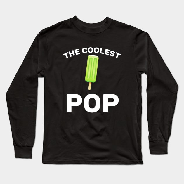 The Coolest Pop Long Sleeve T-Shirt by Issaker